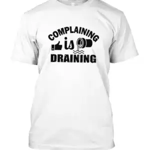 Complaining is Draining White Black