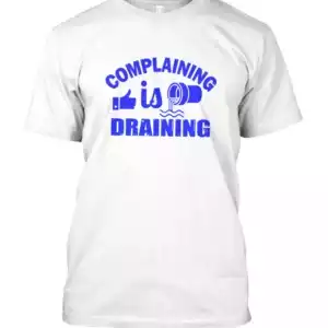Complaining is Draining White Blue